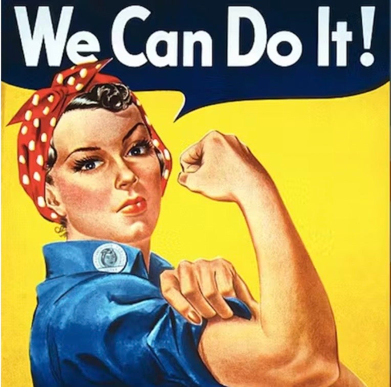 Rosie the Riveter is shown. Text reads: We Can Do it!